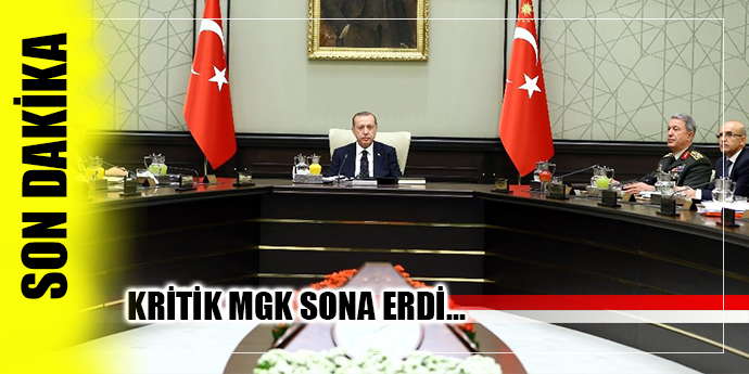 MGK toplantısı sona erdi