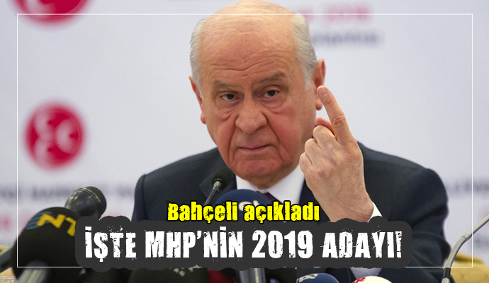 MHP 2019'DA ERDOĞAN'I DESTEKLEYECEK