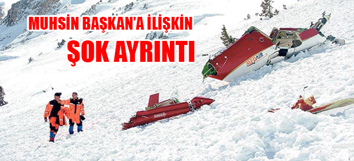 MUHSİN BAŞKAN'A İLİŞKİN ŞOK AYRINTI!