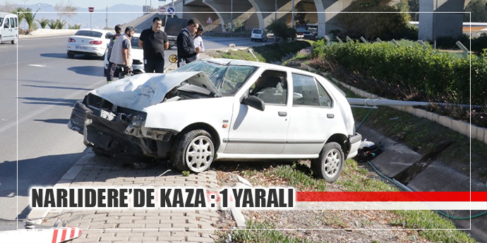 İzmir’de trafik kazası: 1 yaralı
