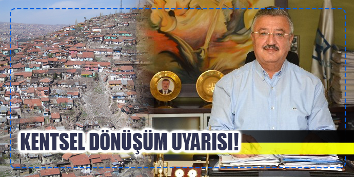 DEPREME 'KENTSEL DÖNÜŞÜM' UYARISI