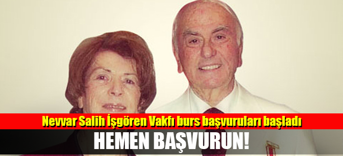 GECİKMEDEN NEVVAR-SALİH İŞGÖREN BURSUNA BAŞVURUN