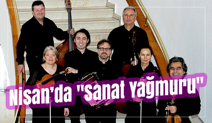 Nisan’da sanat yağmuru