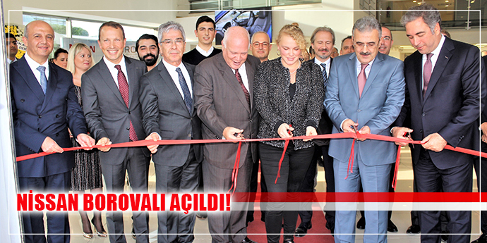 NİSSAN BOROVALI AÇILDI