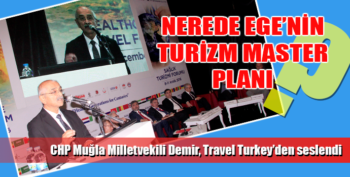NEREDE EGE’NİN TURİZM MASTER PLANI!