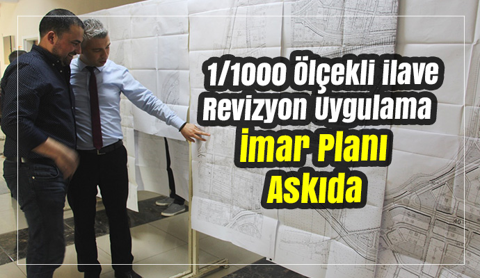 Ödemiş Merkez 1/1000 Ölçekli ilave Revizyon Uygulama İmar Planı Askıda