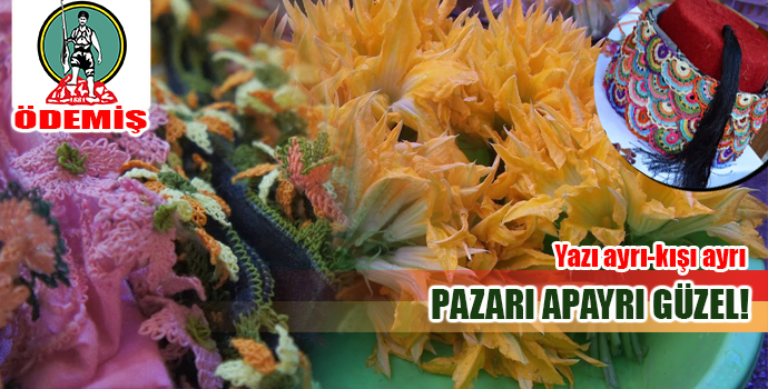 YAZI AYRI, KIŞI AYRI, PAZARI APAYRI GÜZEL!