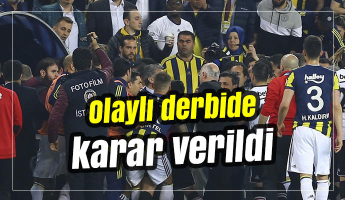 Olaylı derbide karar verildi