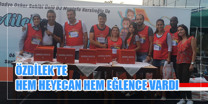 Aileler Ağustos sıcaklarını Özdilek'te unuttu