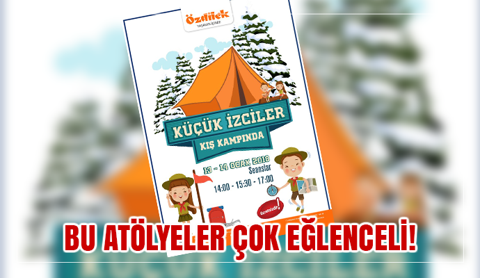 ÖZDİLEK'TE ÇOCUKLAR İÇİN ÇOK ŞEY VAR
