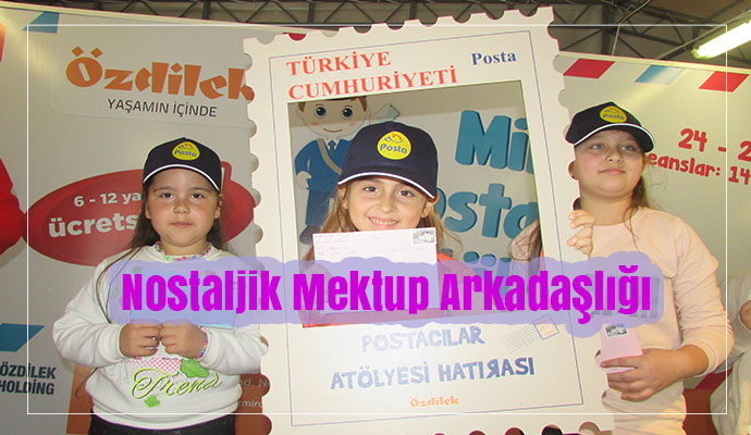 Özdilek’te Çocuklar Nostaljik Mektup Arkadaşlığı ile Tanıştı