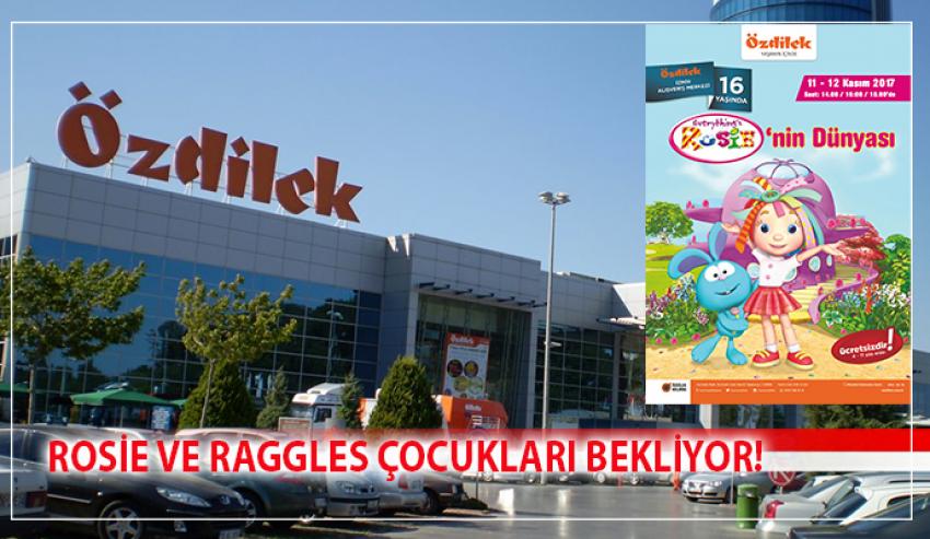 Rosie’nin Dünyası Özdilek İzmir AVM ’de Çocuklarla Buluşuyor