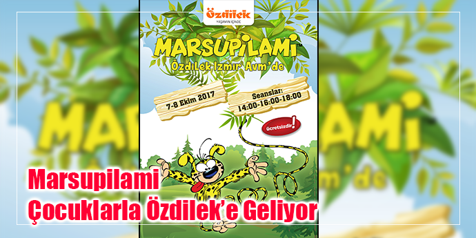Marsupilami Çocuklarla Özdilek’e Geliyor
