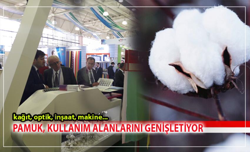Pamuk, sanayide yeni alanlarda kendine yer buldu