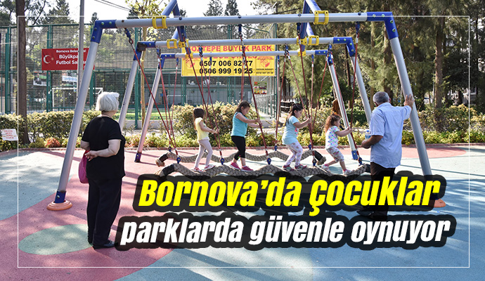 Çocuklar parklarda güvenle oynuyor