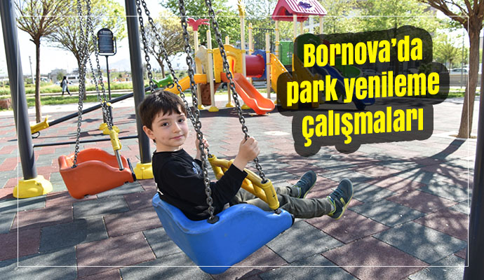 Bornova’da park yenileme çalışmaları aralıksız sürüyor