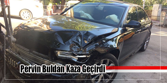 Pervin Buldan kaza geçirdi