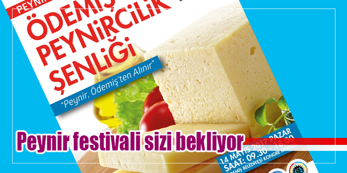 Peynirciliğin Merkezi Ödemiş’te Pazar Günü Şenlik Var