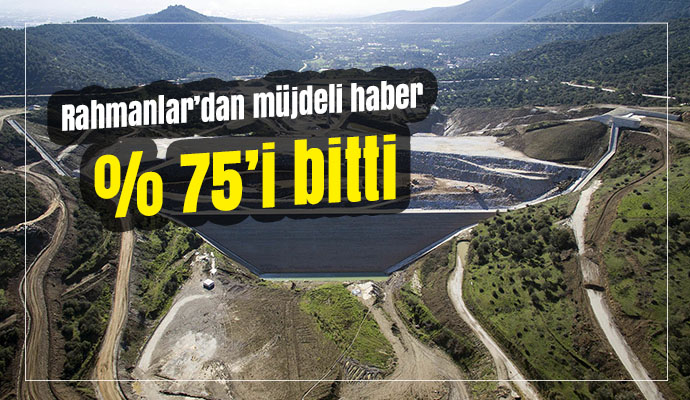 Rahmanlar’dan müjdeli haber 75’i bitti