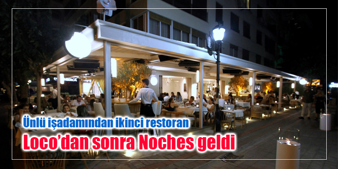 Noches Restoran Açıldı