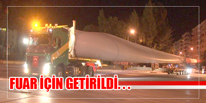 İzmir Fuarı’na 96 metrelik rüzgar tribünü getirildi