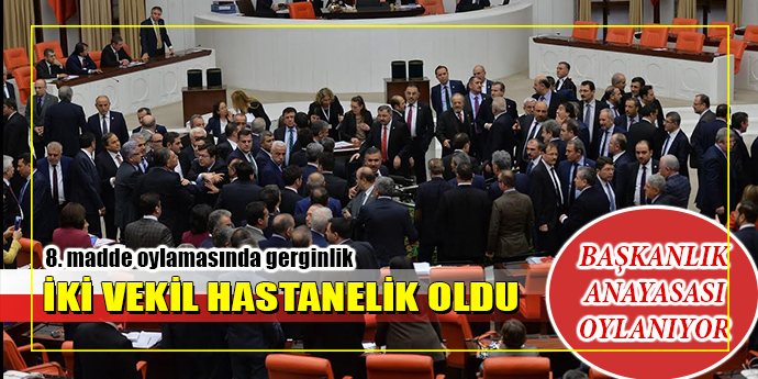 TBMM'DE HASTANELİK OLAN OLANA!