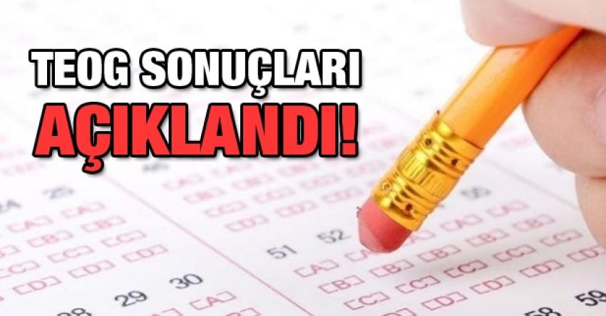 VE TEOG SONUÇLARI AÇIKLANDI