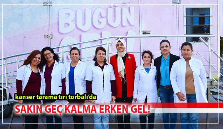 KANSER TARAMA TIRI TORBALI’DA