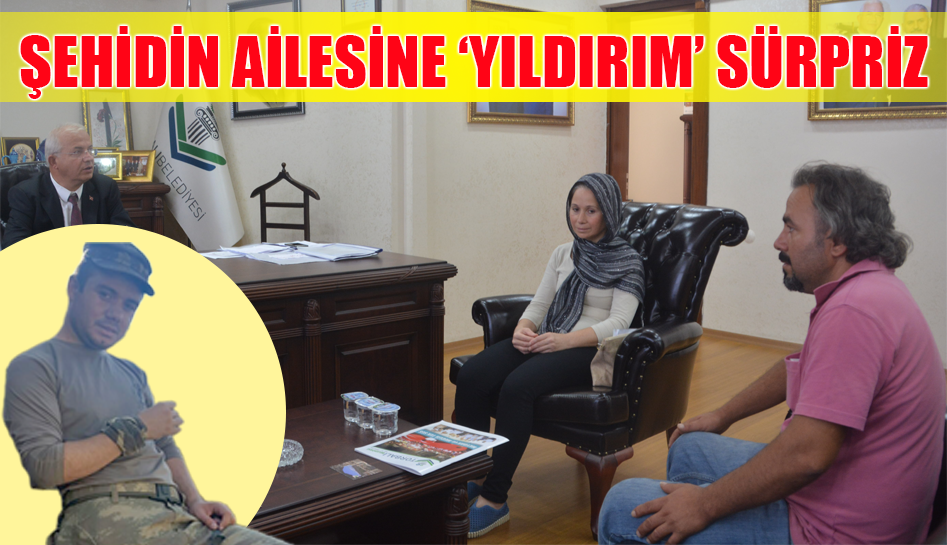BAŞBAKAN O ŞEHİDİN AİLESİNİ EVSİZ BIRAKMADI