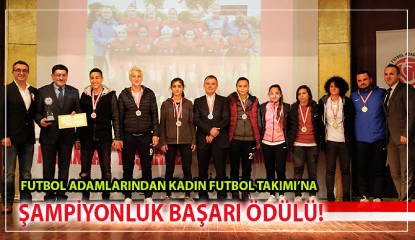 ŞAMPİYON KIZLARA BİR ÖDÜL DE TÜRFAD'DAN