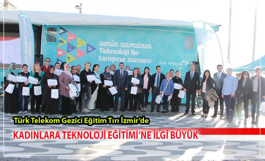 Türk Telekom, İzmirli kadınlara teknoloji eğitimi verdi