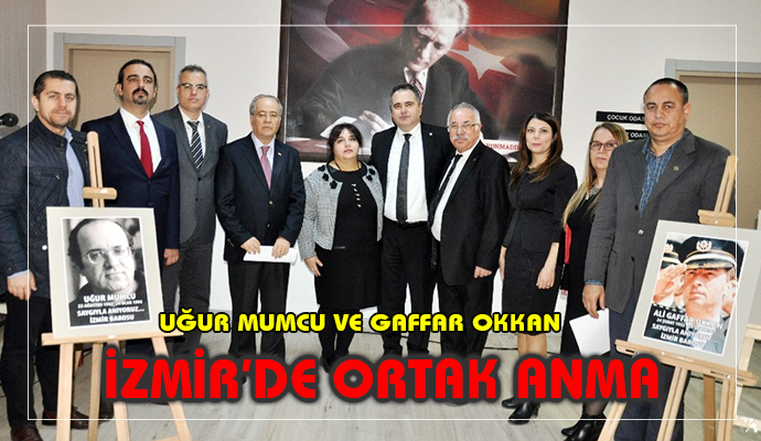 Uğur Mumcu ve Gaffar Okkan İzmir’de anıldı