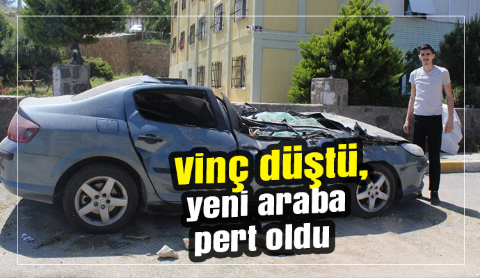 Vinç düştü, yeni araba pert oldu