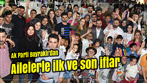 AİLE İLE İLK VE SON İFTAR