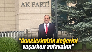 Annelerimizin değerini yaşarken anlayalım