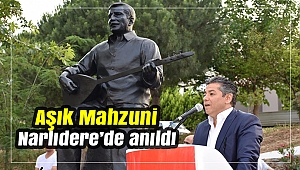 Aşık Mahzuni Narlıdere’de anıldı