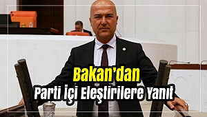 Bakan’dan Parti İçi Eleştirilere Yanıt