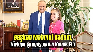 Başkan Mahmut Badem, Türkiye Şampiyonunu Konuk Etti