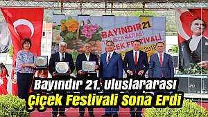 Bayındır 21. Uluslararası Çiçek Festivali Sona Erdi