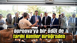 Bornova’ya bir ödül de Tarihi Kentler Birliği’nden