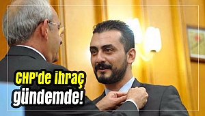 CHP'de ihraç gündemde!