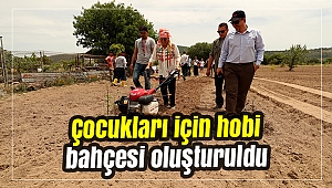 Çocukları için hobi bahçesi oluşturuldu