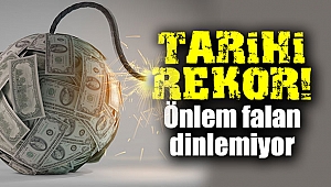 Dolardan yine tarihi rekor! Önlem falan dinlemiyor