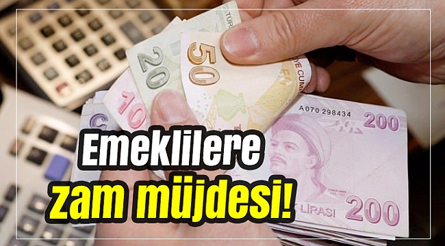 Emeklilere zam müjdesi!