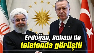Erdoğan, Ruhani ile telefonda görüştü