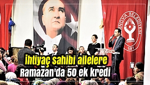 İhtiyaç sahibi ailelere Ramazan'da 50 ek kredi