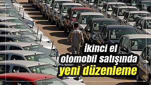 İkinci el otomobil satışında yeni düzenleme