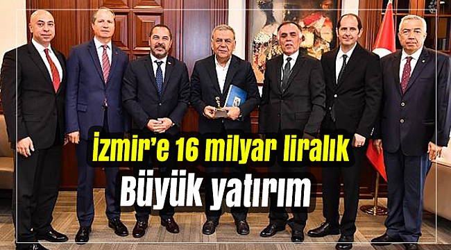 İzmir'e dev yatırım