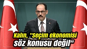 Kalın'dan flaş açıklamalar: