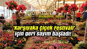 ‘Karşıyaka Çiçek Festivali’ için geri sayım başladı!